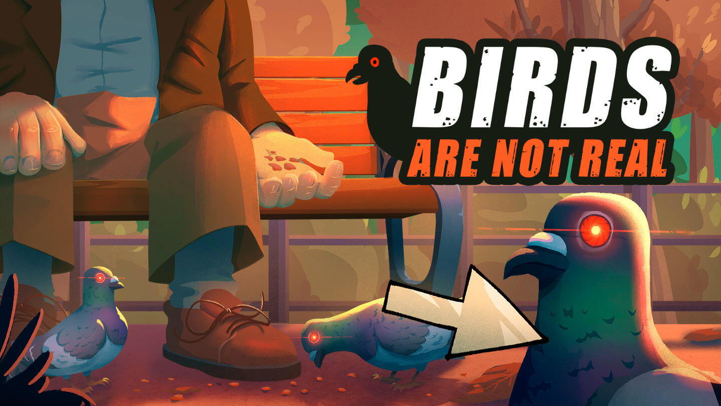 Birds Are Not Real - Illustration by alejdark- Logo by Redpotion Studios